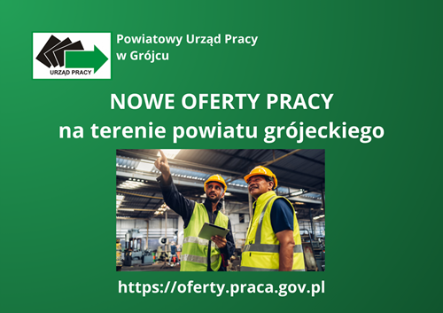 Zdjęcie artykułu Nowe oferty pracy na terenie powiatu grójeckiego