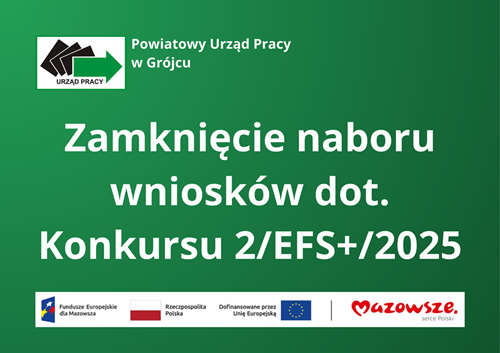 Zdjęcie artykułu Zamknięcie naboru wniosków dot. Konkursu 2/EFS+/2025