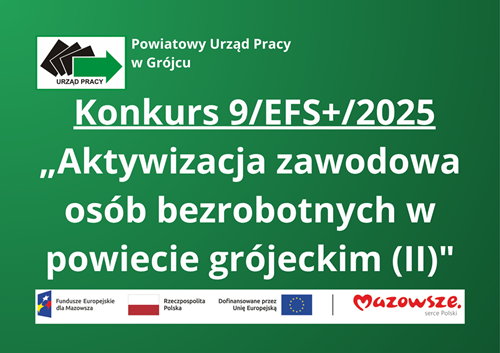 Zdjęcie artykułu Nabór wniosków o zorganizowanie stażu w projekcie pn. „Aktywizacja zawodowa osób bezrobotnych w powiecie grójeckim (II)" - Konkurs 9/EFS+/2025