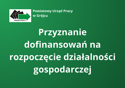 Zdjęcie artykułu Przyznanie dofinansowań na rozpoczęcie działalności gospodarczej dla 13 osób bezrobotnych!